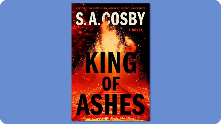 S.A. Cosby's 'King of Ashes' book cover featuring intense flames